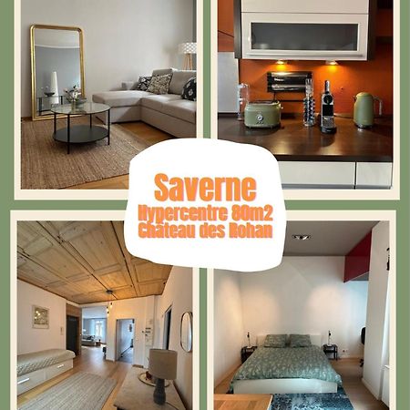 Hypercentre 80M2, A Deux Pas Du Chateau Des Rohan Saverne Kültér fotó